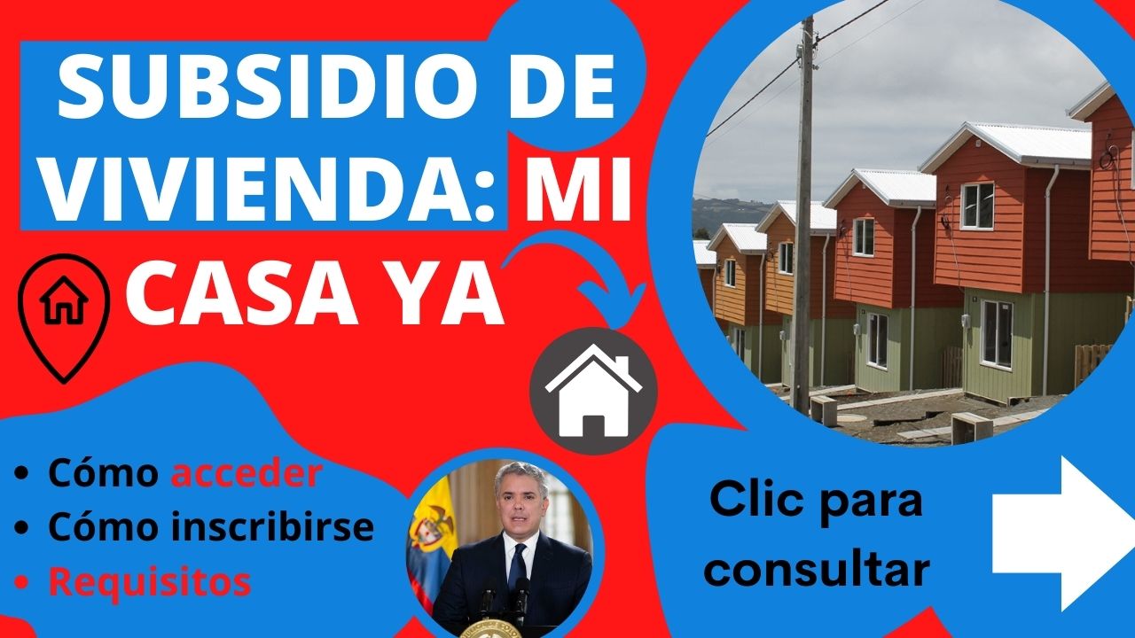 Subsidio de vivienda Mi Casa Ya Estos son los requisitos para acceder